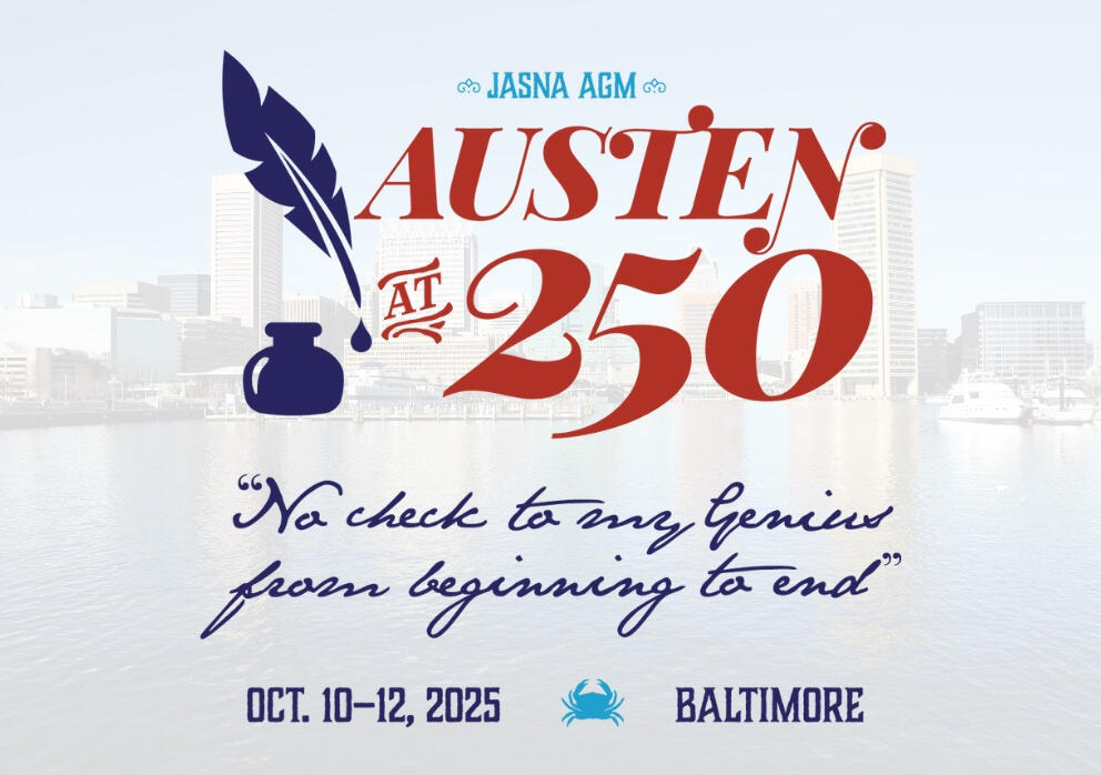 Logo for the 2025 AGM, Austen at 250, Baltimore Jane Austen Society of North America Pittsburgh Region logotype with image of Jane Austen